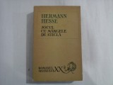 HERMANN HESSE - JOCUL CU MARGELE DE STICLA