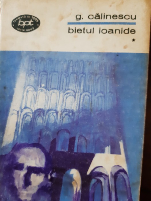 Bietul Ioanidei George Calinescu 1973