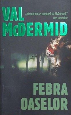 Febra oaselor - Val McDermid foto