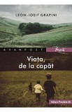 Viata, de la capat - Leon-Iosif Grapini