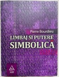 Limbaj si putere simbolica - Pierre Bourdieu