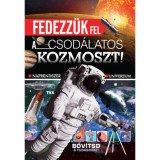 Fedezz&uuml;k fel a csod&aacute;latos kozmoszt