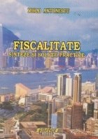 Fiscalitate. Sinteze si solutii practice foto