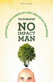 No Impact Man - Paperback brosat - Colin Beavan - Philobia
