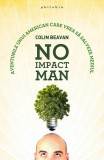 No Impact Man - Paperback brosat - Colin Beavan - Philobia