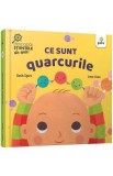 Ce sunt quarcurile. Descopar stiintele de mic - Ruth Spiro - Gama