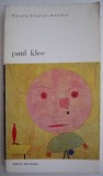 Paul Klee - Carola Giedion-Welcker - Carte Istoria Artei