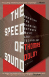 The Speed of Sound | Thomas Dolby, Icon Books Ltd