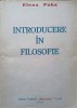 Introducere in Filosofie - Elena Puha, 1992, Editura Fundatiei Chemarea, Romana, 350 pagini, Filosofie
