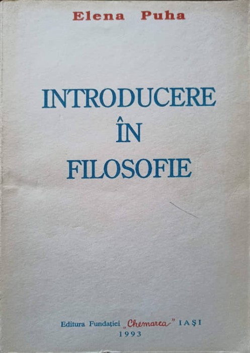 INTRODUCERE IN FILOSOFIE-ELENA PUHA-221462