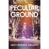 Peculiar Ground - Lucy Hughes-Hallett