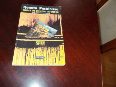 RENATO PESTRINIERO - CUIBUL DE DINCOLO DE UMBRA,1993 foto