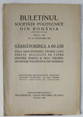BULETINUL SOCIETATII POLITECNICE DIN ROMANIA , NR. 12 , 1941 foto