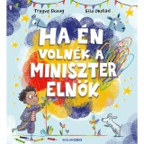 Ha &eacute;n voln&eacute;k a minisztereln&ouml;k - Trygve Skaug