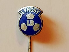 Insigna (veche) fotbal - LYNGBY Copenhaga (Danemarca)