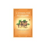 A School for My Village: A Promise to the Orphans of Nyaka
