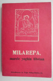 Milarepa, marele yoghin tibetan. Introducere in Yoga Maha-Mudra (1) (cateva sublinieri)