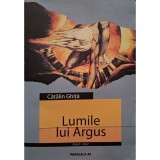 Catalin Ghita - Lumile lui Argus (Editia: 2005)