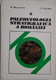 Paleontologia Stratigrafica a Romaniei - Neculai Macarovici, Ilie Turculet - Carte Geografie, Stiinta