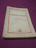 TEHNOLOGIA METALELOR I MATERII PRIME 1850 MANUAL PENTRU SCOLI MRDII TEHNICE, Didactica si Pedagogica