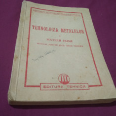 TEHNOLOGIA METALELOR I MATERII PRIME 1850 MANUAL PENTRU SCOLI MRDII TEHNICE