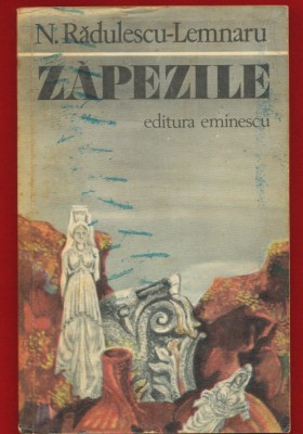 N. Radulescu-Lemnaru, &amp;bdquo;Zapezile&amp;rdquo;, Editura Eminescu, 1978. foto