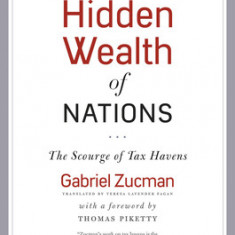 The Hidden Wealth of Nations: The Scourge of Tax Havens