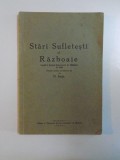 STARI SUFLETESTI SI RAZBOAIE. LECTII LA SCOALA SUPERIOARA DE RAZBOI IN 1938, 1939