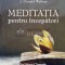 Meditatia pentru incepatori - J. Donald Walters ($A94)