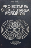 Simion Buzila - Proiectarea si executarea formelor (1976)