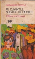 Pe cuvintul nostru de pioner foto