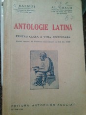 C. Balmus - Antologie latina pentru clasa a VIII-a secundara (Editia: 1935) foto