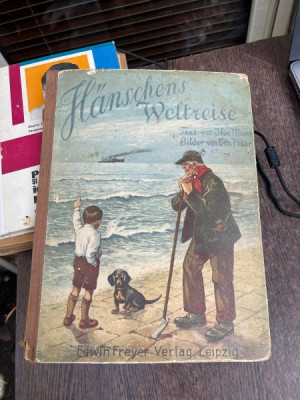 Hanschens Weltreise, text von Ilse Manz, contine ilustratii foto