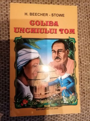 Coliba Unchiului Tom - H. Beecher-Stowe foto