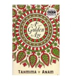 Tahmima Anam - A golden age - a novel - 112045