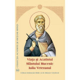 Viata si Acatistul Sfantului Mucenic Iuliu Veteranul - Sfaturi Practice - Carte religioasa crestina