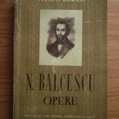 Nicolae Balcescu - Opere (1952)