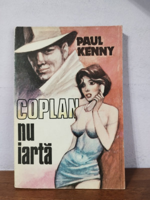 Paul Kenny &amp;ndash; Coplan nu iarta foto