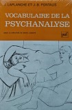Cumpara ieftin Vocabulaire de la psychanalyse - J.-B. Pontalis (V336)