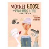 Cumpara ieftin Mother Goose of Pudding Lane
