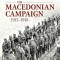 The Forgotten Front: The Macedonian Campaign, 1915-1918