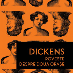 Poveste despre două orașe - Charles Dickens