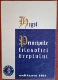 Principiile filosofiei dreptului - G.W.F. Hegel (1996)