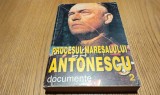 PROCESUL MARESALULUI ANTONESCU - Volumul II - Documente - Marcel-Dumitru Ciuca (prefata) - Editura Saeculum, 1995, 480 p.