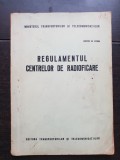 Regulamentul centrelor de radioficare - MINISTERUL TRANSPORTURILOR ȘI TELECOMUNICAȚIILOR (foarte rară!!!)