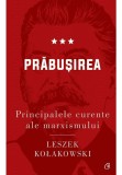 Cumpara ieftin Principalele curente ale marxismului, vol. III. Prabusirea, Curtea Veche