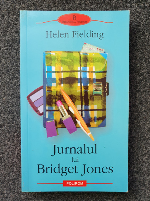 JURNALUL LUI BRIDGET JONES - Helen Fielding