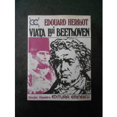 EDOUARD HERRIOT - VIATA LUI BEETHOVEN