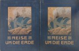 Reise um die Erde (2 volume) - Karl Tanera, Paul Gisbert