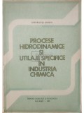 Gheorghita Jinescu - Procese hidrodinamice si utilaje specifice in industria chimica (Editia: 1983)